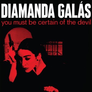  GALAS, DIAMANDA "YOU MUST BE CERTAIN OF THE DEVIL" LP