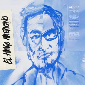Agrio "El Amigo Americano" LP