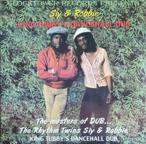  Sly & Robbie "King Tubby's Dance Hall Style Dub" LP