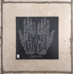 Empty Lungs "Cabin Fever/From Russia With A Lack Of Love" 7"