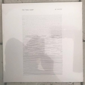 The Tidal Sleep "Be Water" LP