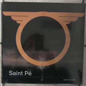 Saint Pé  "Fixed Focus" LP